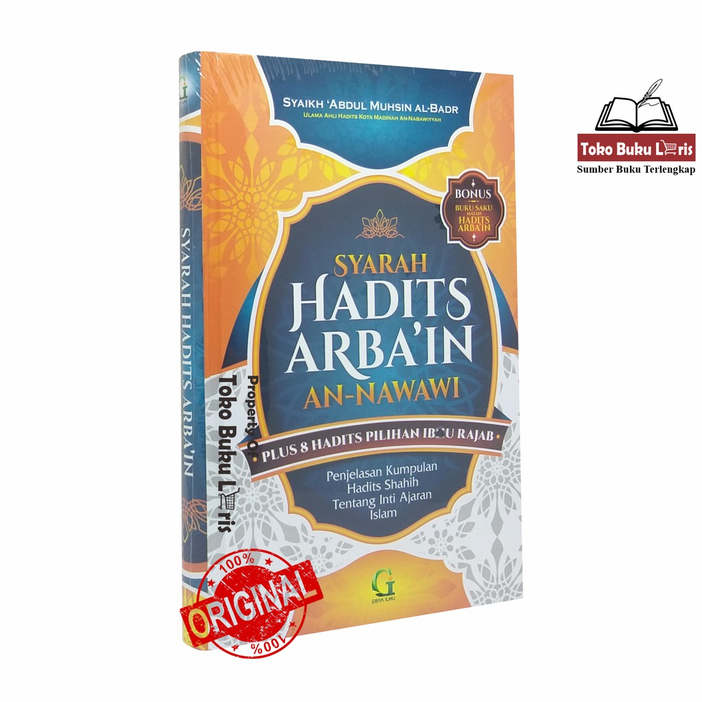 Jual Syarah Hadits Arbain An-Nawawi - Plus 8 Hadits Pilihan Ibnu Rajab ...