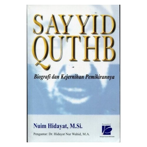 Jual Gema Insani Buku Biografi Sayyid Quthb Dan Kejernihan Pemikiran ...