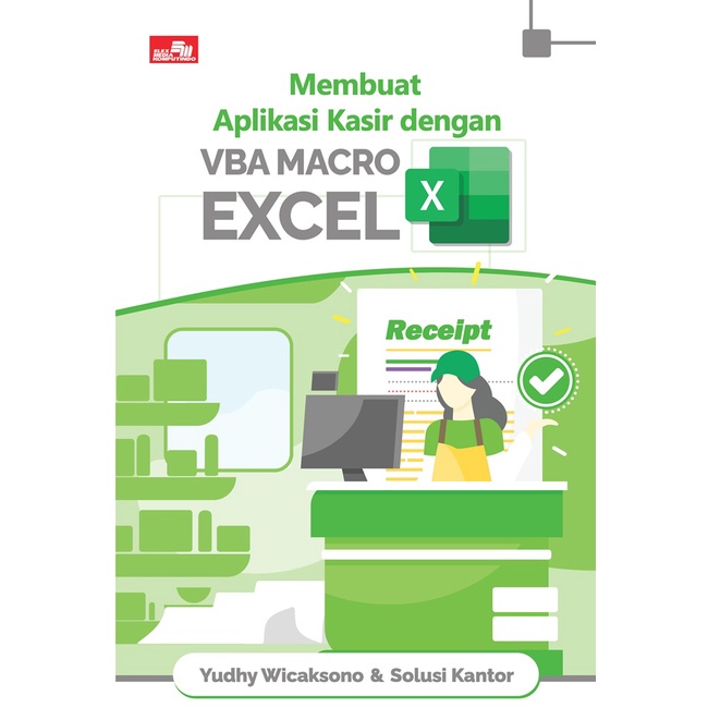 Jual Buku Panduan Membuat Aplikasi Kasir Dengan Vba Macro Excel Bahasa Indonesia Original Books 2617