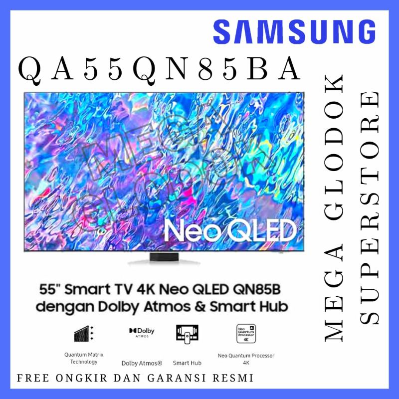 Jual SAMSUNG 55QN85B NEO QLED UHD 4K SMART TV 55 INC QA55QN85BAKXXD ...