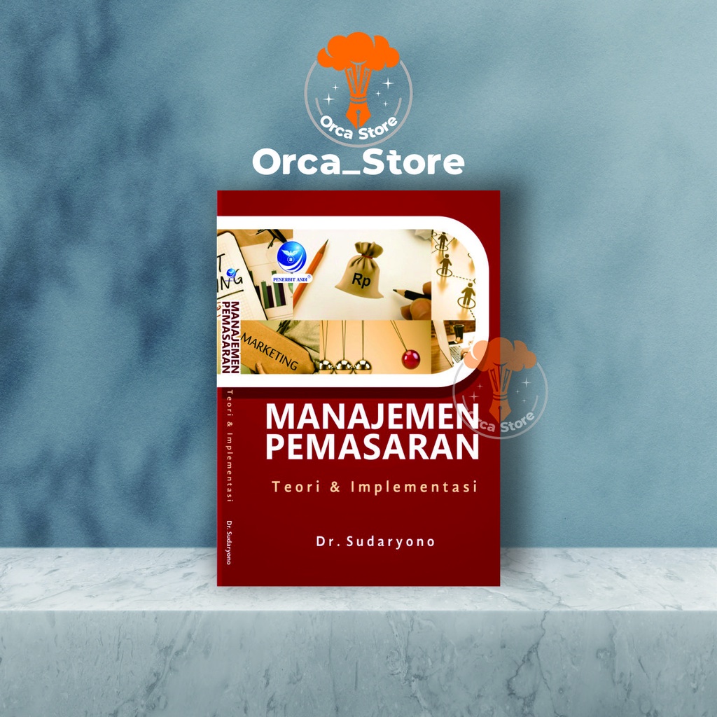 Jual Manajemen Pemasaran, Teori Dan Implementasi Oleh Dr. Sudaryono ...