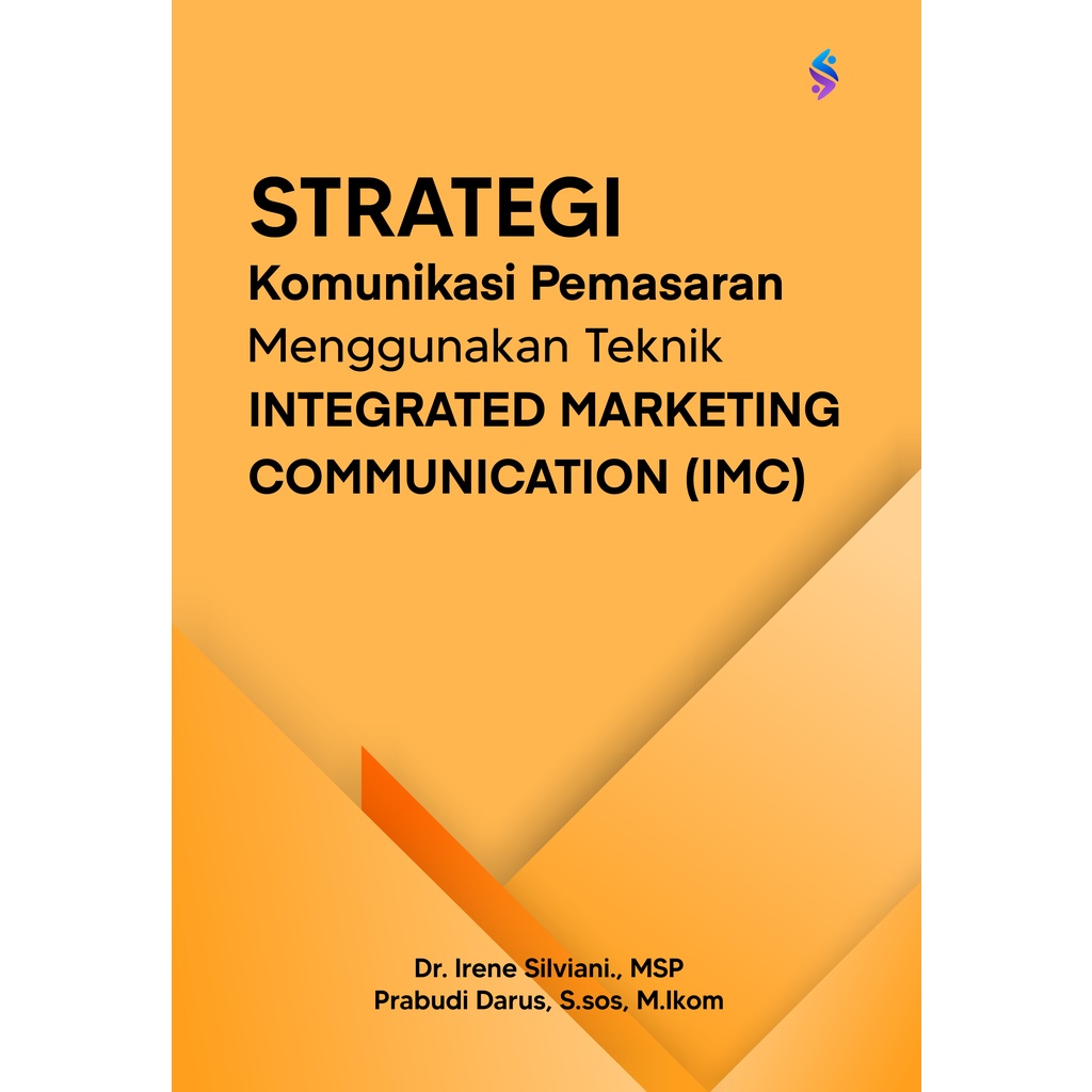 Jual BUKU STRATEGI KOMUNIKASI PEMASARAN MENGGUNAKAN TEKNIK INTEGRATED ...