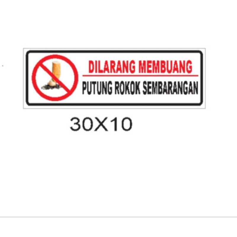 Jual STIKER DILARANG MEMBUANG PUTUNG ROKOK 30X10CM | Shopee Indonesia