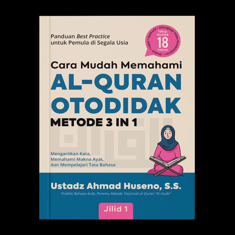 Jual CARA MUDAH MEMAHAMI AL-QURAN OTODIDAK METODE 3 IN 1 (JILID 1 ...