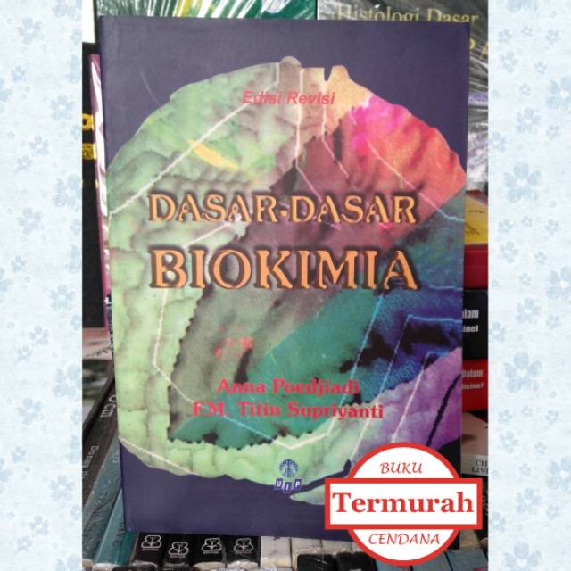 Jual Dasar-Dasar Biokimia - Anna Poedjiadi | Shopee Indonesia