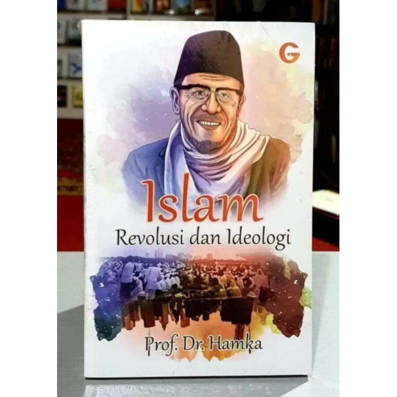 Jual ISLAM REVOLUSI DAN IDEOLOGI - HAMKA | Shopee Indonesia