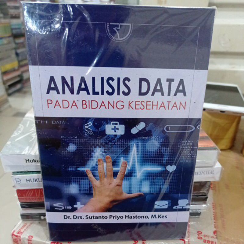 Jual Analisis Data Pada Bidang Kesehatan - Dr. Drs. Sutanto Priyo ...