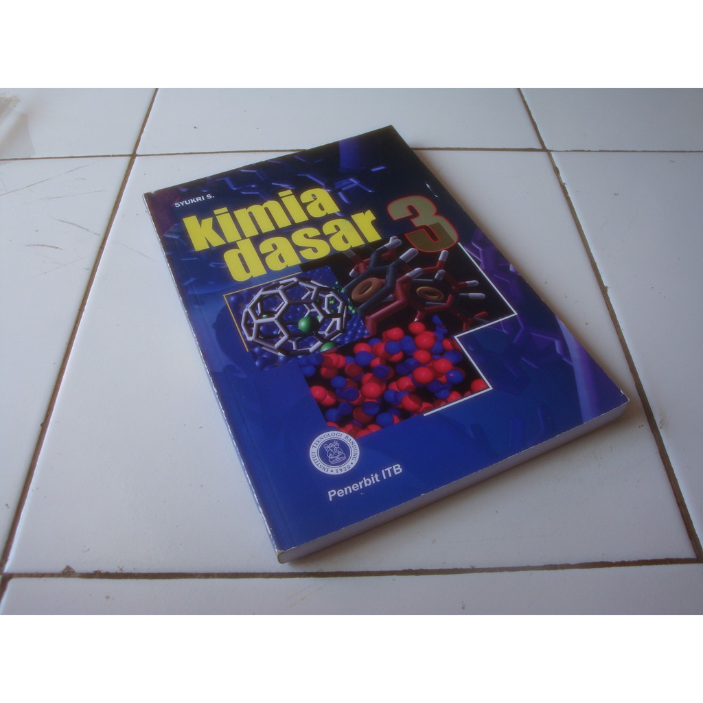 Jual KIMIA DASAR 3 Syukri S | Shopee Indonesia