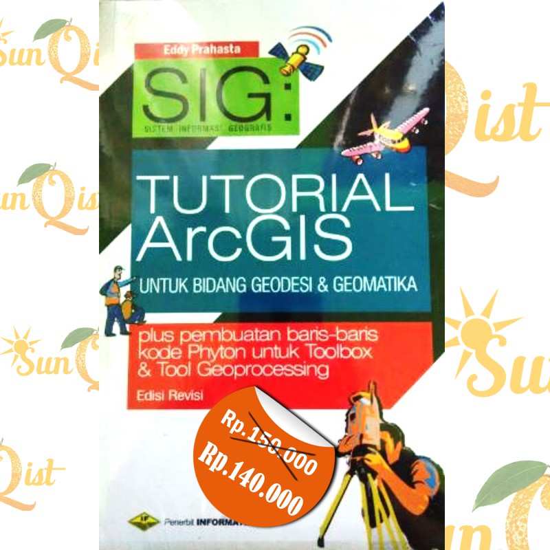 Jual Buku SIG Tutorial ArcGIS Untuk GEODESI Dan GEOMATIKA | Shopee ...