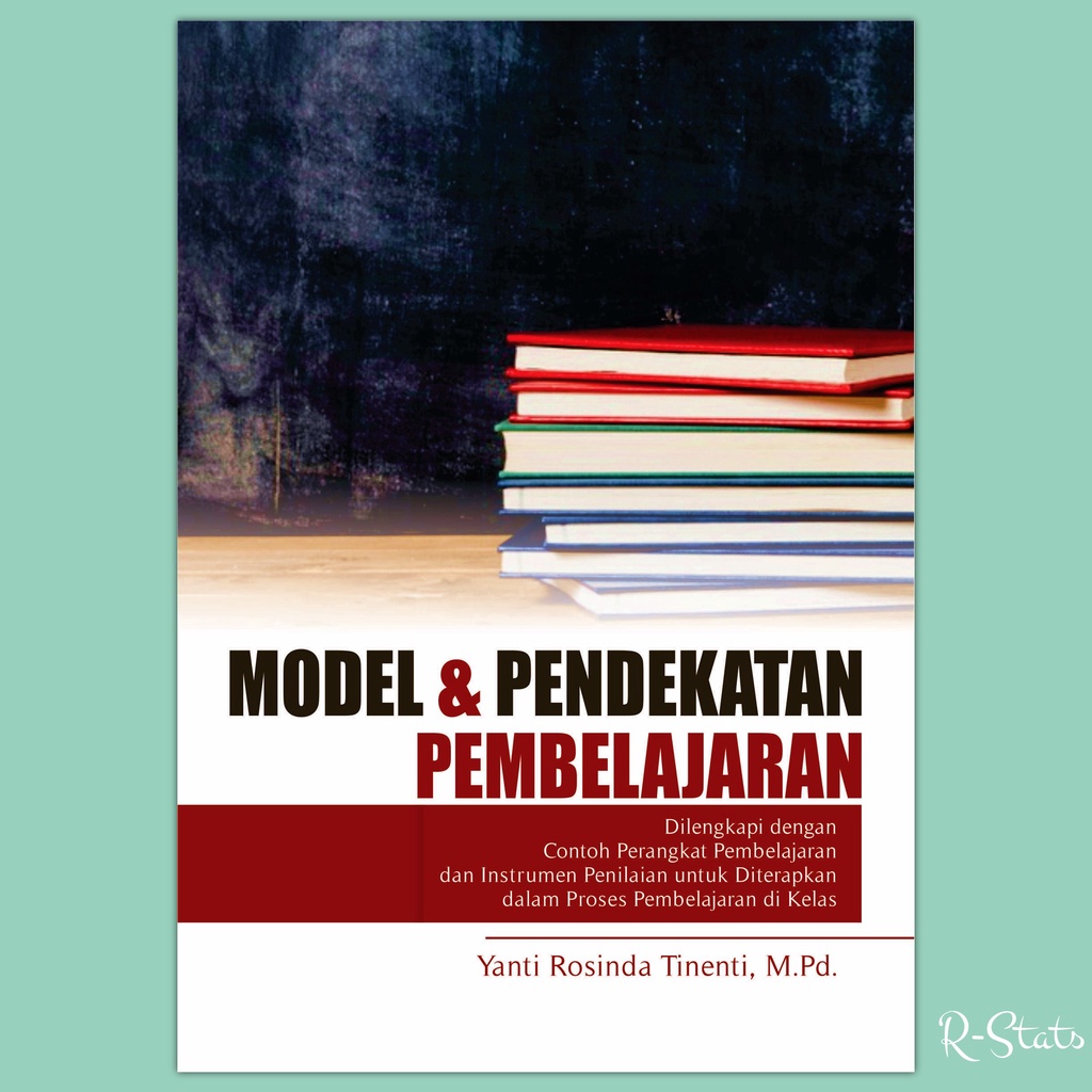 Jual Buku Model Dan Pendekatan Pembelajaran Dilengkapi Dengan Contoh ...