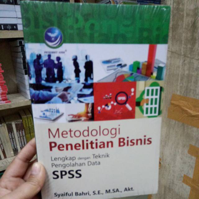 Jual Metode penelitian bisnis lengkap dengan teknik pengolahan data ...