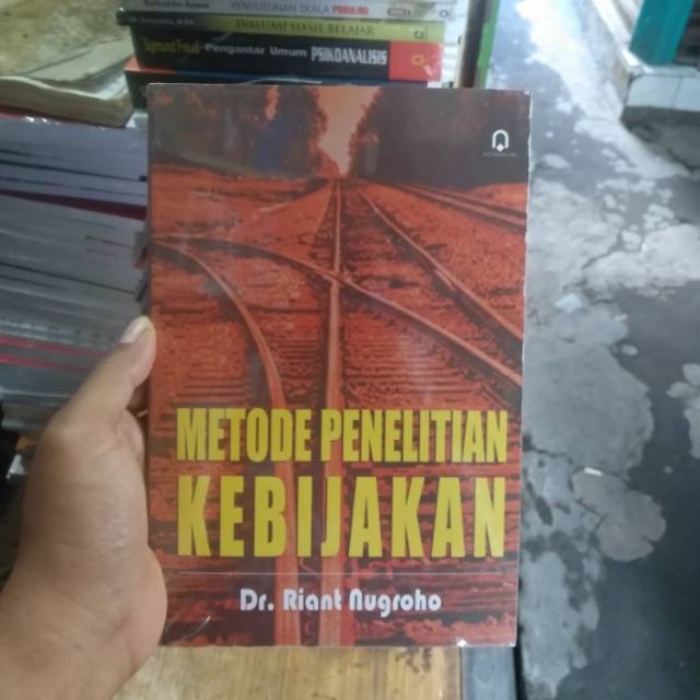 Jual Metodologi Penelitian Kebijakan - Riant Nugroho | Shopee Indonesia