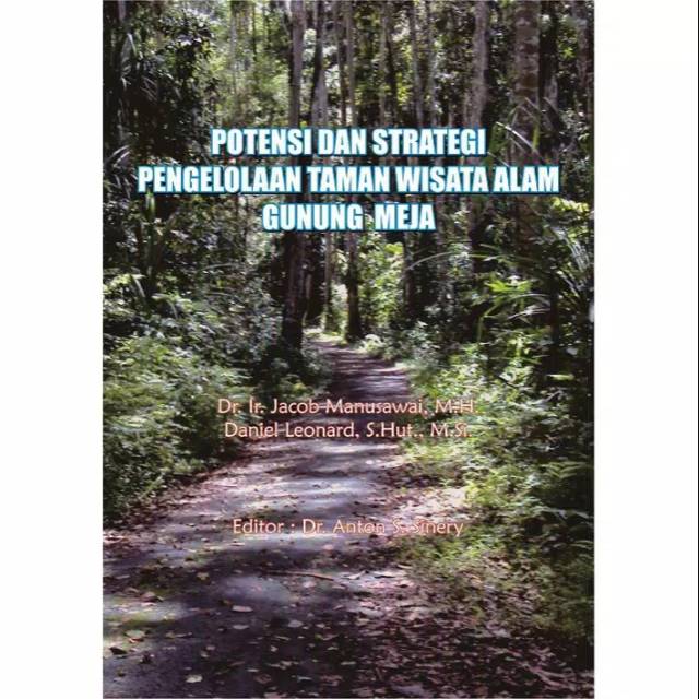 Jual Buku Potensi Dan Strategi Pengelolaan Taman Wisata Alam Gunung ...