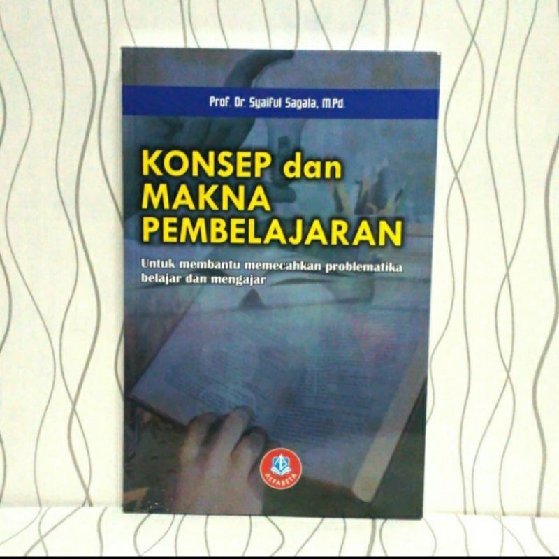 Jual KONSEP DAN MAKNA PEMBELAJARAN SYAIFUL SAGALA BUKU ORIGINAL ...