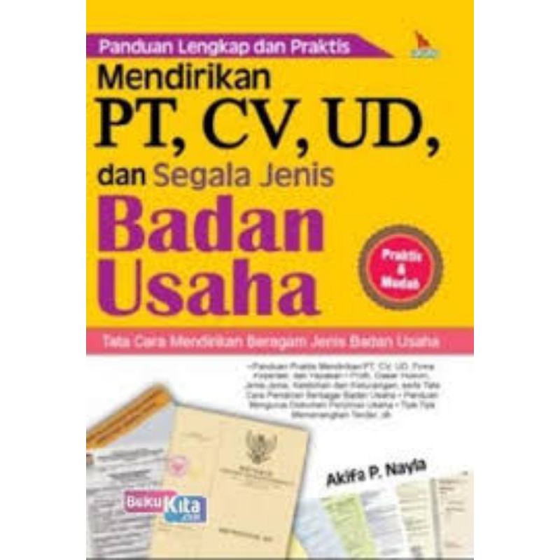 Jual BUKU Panduan Lengkap Dan Praktis Mendirikan PT, CV, UD, Dan Segala ...