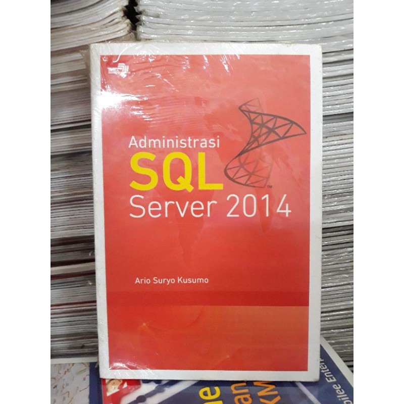 Jual Administrasi SQL server 2014. e6 | Shopee Indonesia