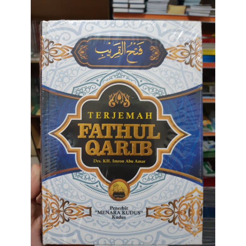 Jual Buku TERJEMAH Kitab FATHUL QARIB Hard Cover HVS MENARA KUDUS, Drs ...