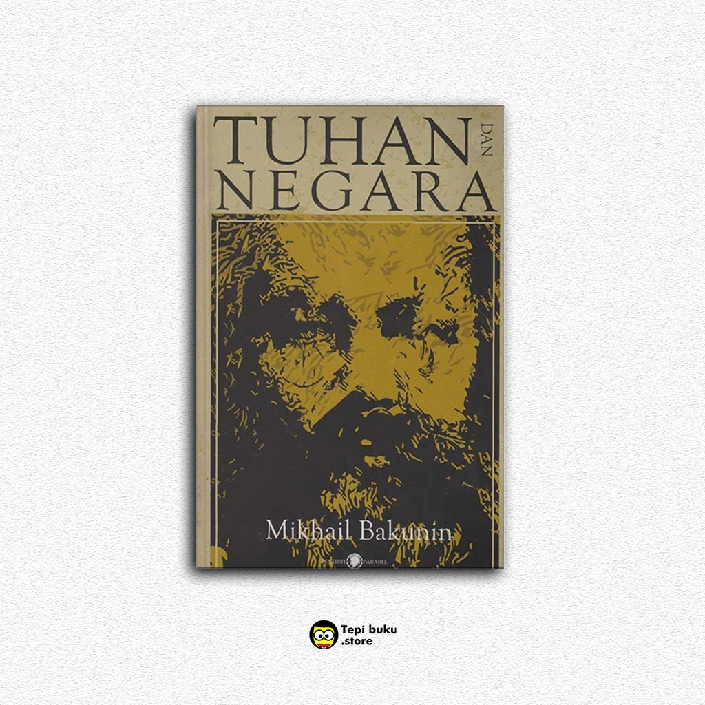 Jual Buku Tuhan Dan Negara Mikhail Bakunin Shopee Indonesia 2734