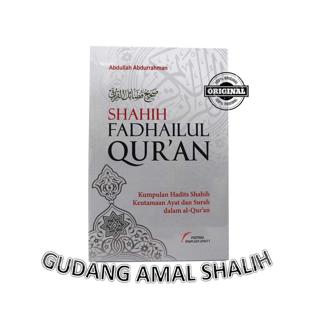 Jual Buku Shahih Fadhailul Quran - Kumpulan Hadits Shahih Keutamaan ...