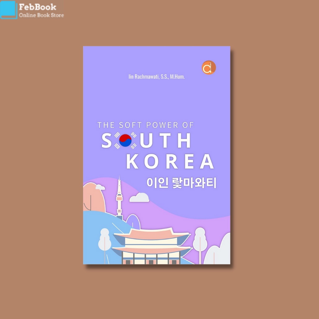 Jual Buku The Soft Power Of South Korea | Shopee Indonesia