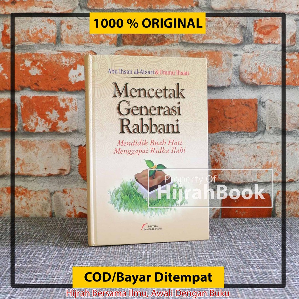 Jual Buku Islam Mencetak Generasi Rabbani - Pustaka Imam Asy Syafii ...