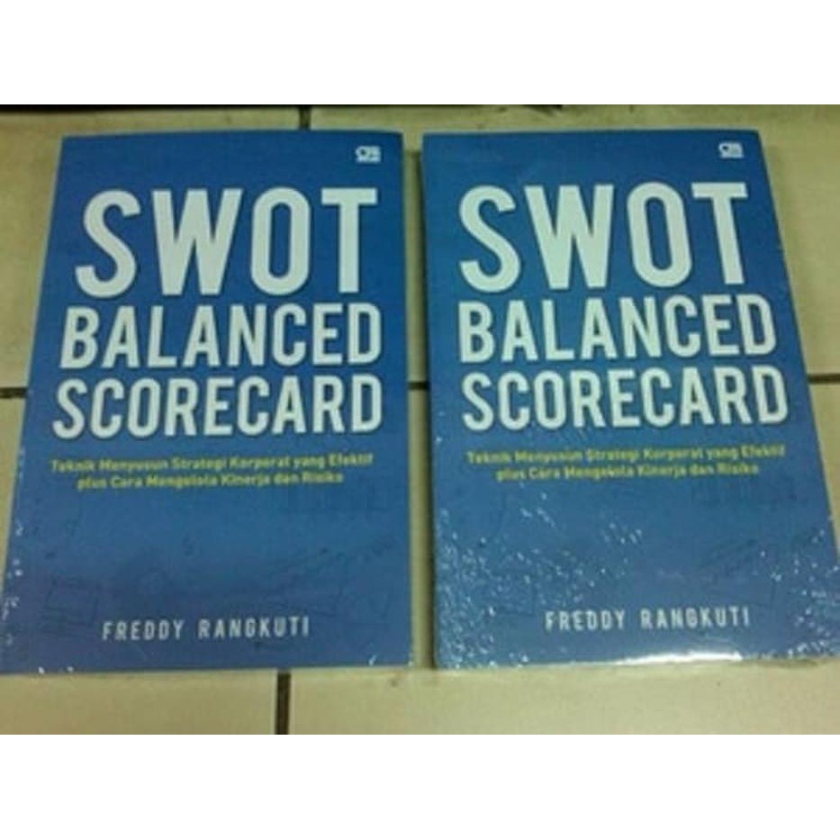 Jual SWOT Balance Scorecard (Cover Baru) (Soft Cover) oleh Freddy ...