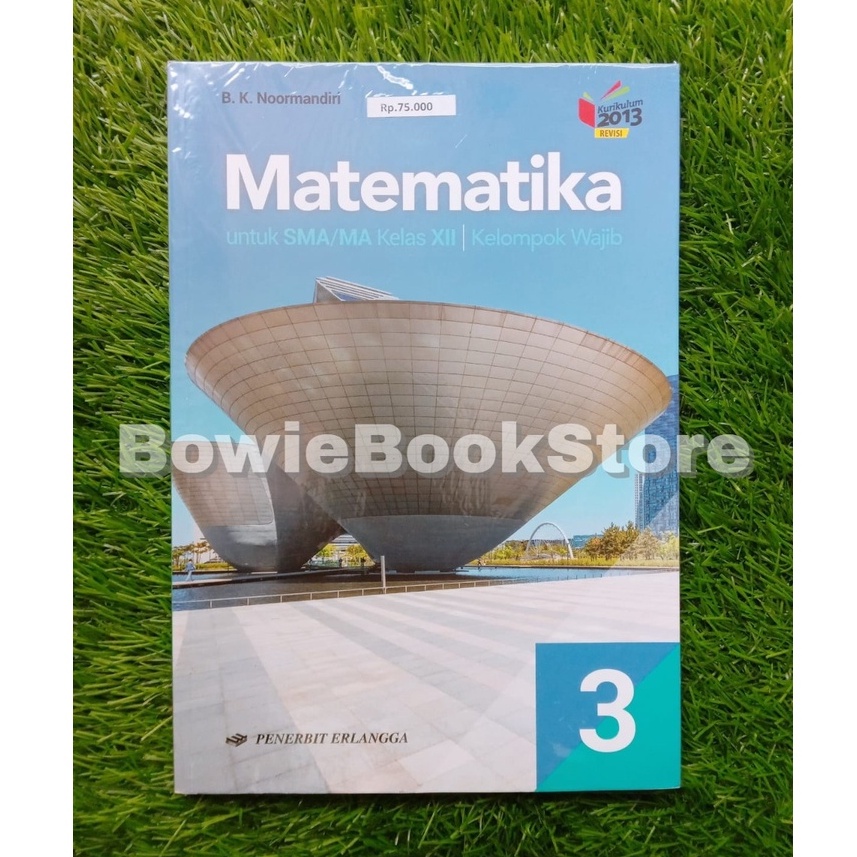 Jual Matematika Untuk SMA/MA Kelas XII - Kelompok Wajib | Shopee Indonesia