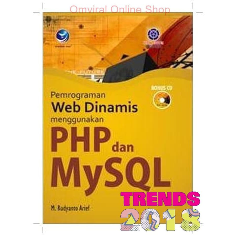 Jual Buku Pemrograman Web Dinamis Menggunakan PHP Dan MySQL + CD ...