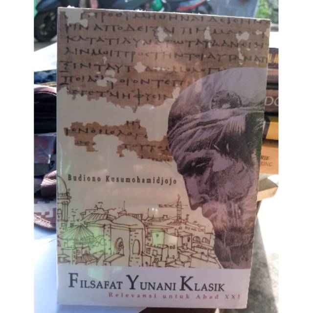 Jual Buku Filsafat Yunani Klasik Relevansi Untuk Abad Xxi Shopee