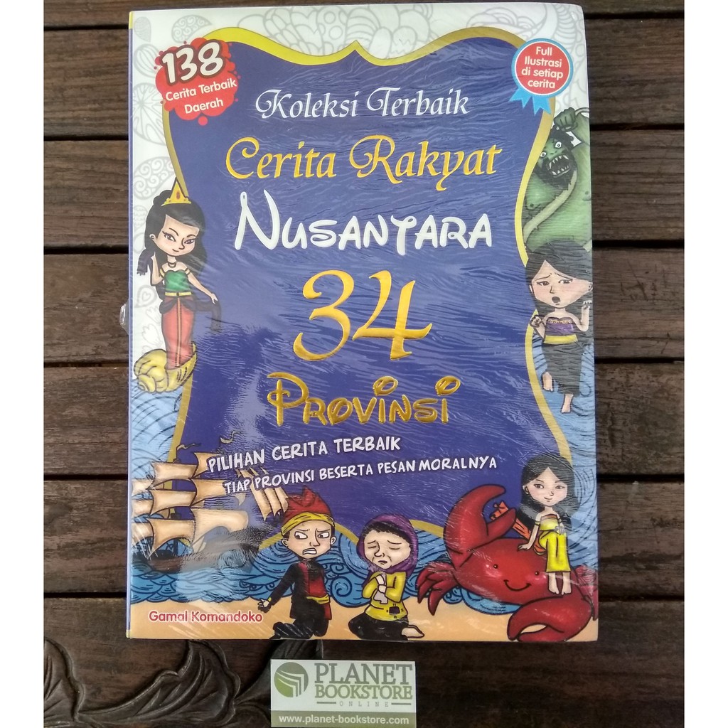 Jual Dongeng: Koleksi Terbaik Cerita Rakyat Nusantara 34 Provinsi ...