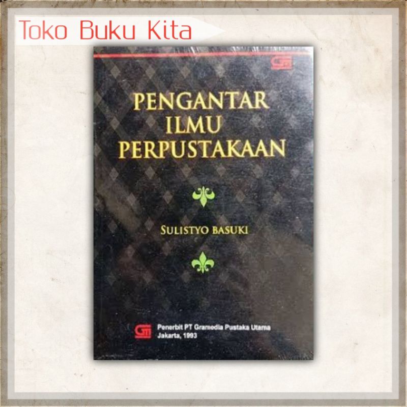 Jual Pengantar Ilmu Perpustakaan Sulistyo Basuki Shopee Indonesia