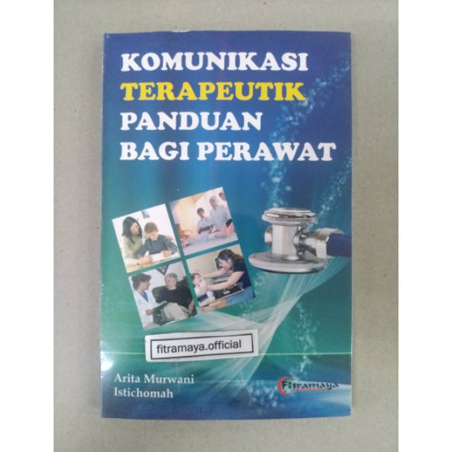 Jual Buku Ori Komunikasi Terapeutik Panduan Bagi Perawat - Arita ...