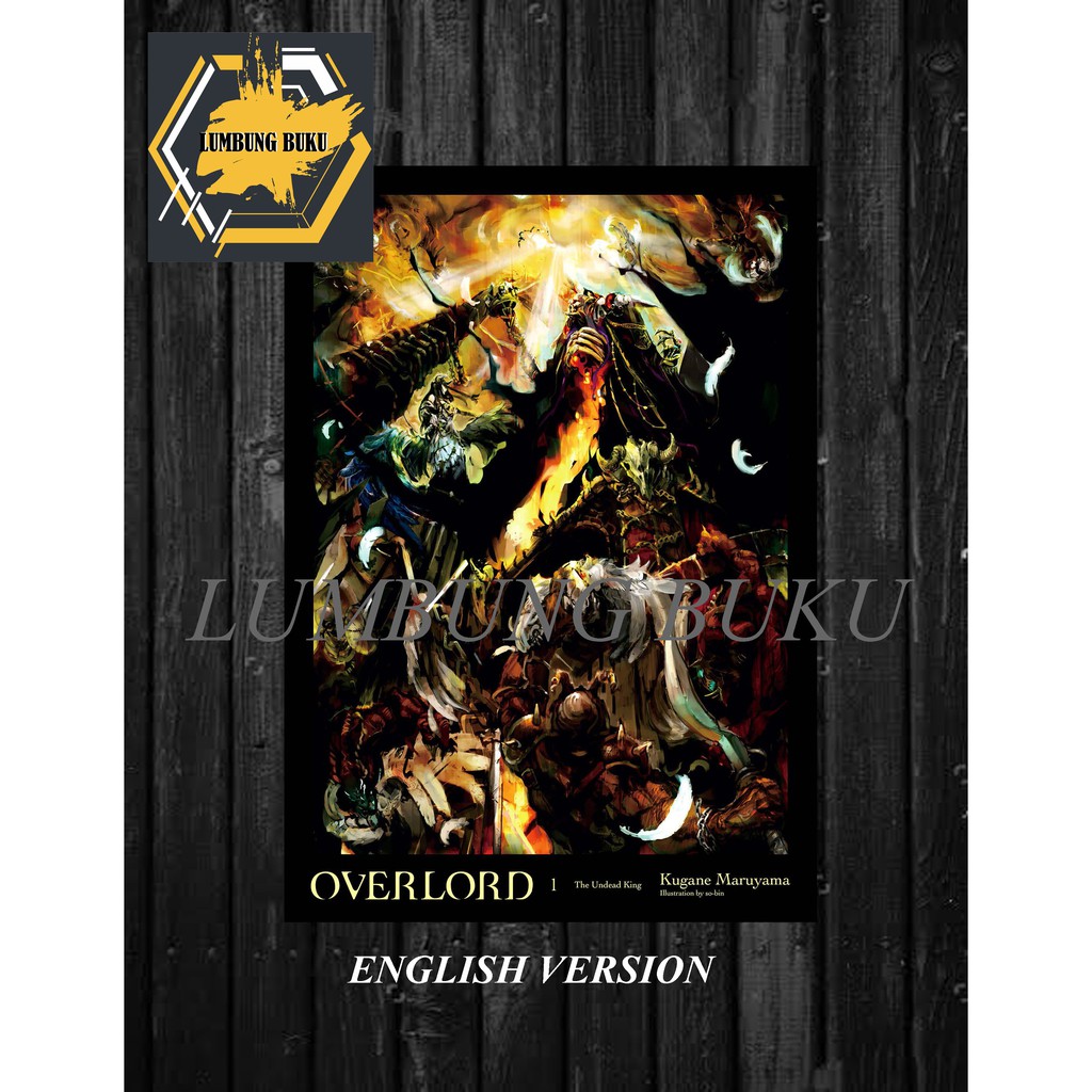 Jual Novel OVERLORD Vol 1 The Unded King (English Version) | Shopee ...