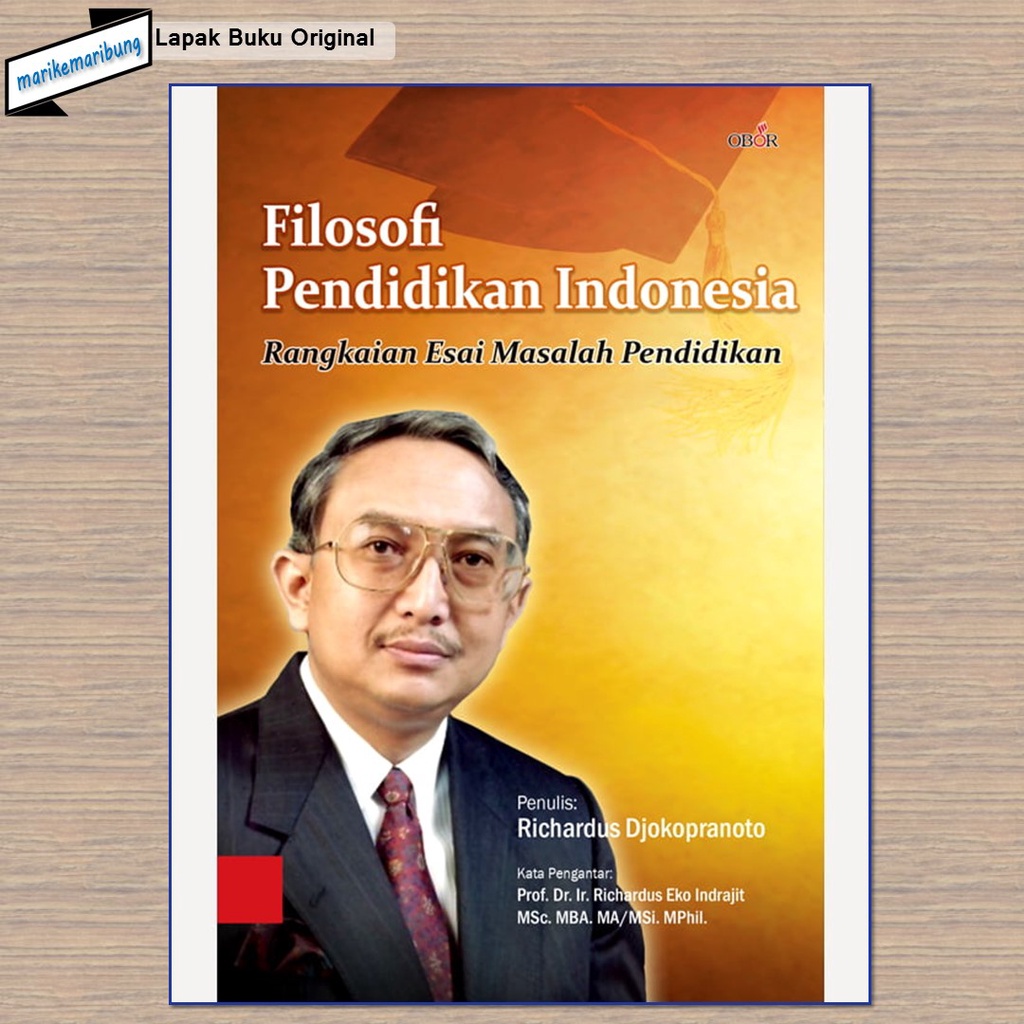 Jual Buku Filosofi Pendidikan Indonesia – Rangkaian Esai Masalah ...