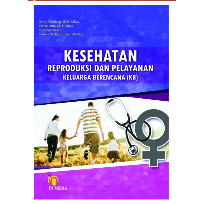 Jual Buku ORI - Buku KESEHATAN REPRODUKSI DAN PELAYANAN KELUARGA ...