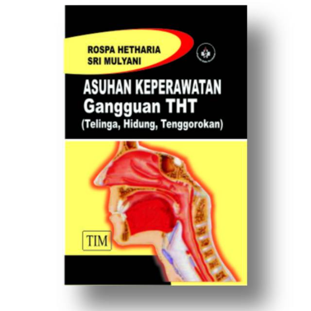 Jual BUKU ORI KEPERAWATAN : BUKU ASUHAN KEPERAWATAN ASKEP GANGGUAN THT ...