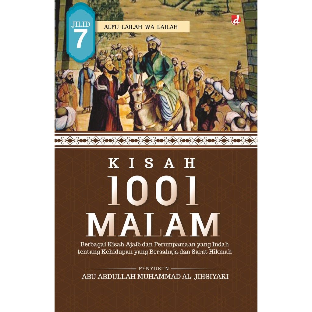 Jual Buku Kisah 1001 Malam Jilid 7 - Abu Abdullah Muhammad Al-Jihsiyari ...