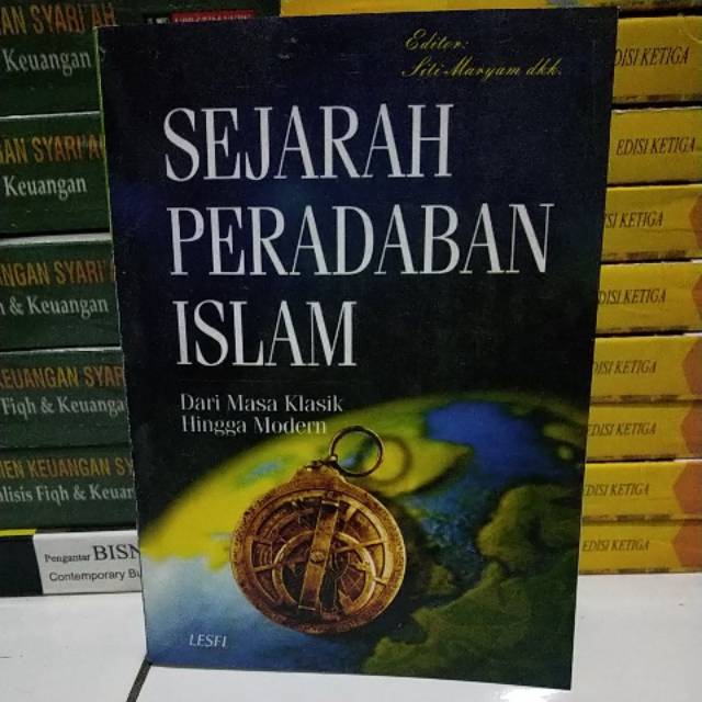 Jual SEJARAH PERADABAN ISLAM DARI MASA KLASIK HINGGA MODERN | Shopee ...