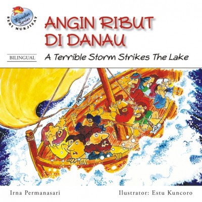 Jual ANGIN RIBUT DI DANAU-Bilingual-Seri Mujizat-Buku Bergambar ...