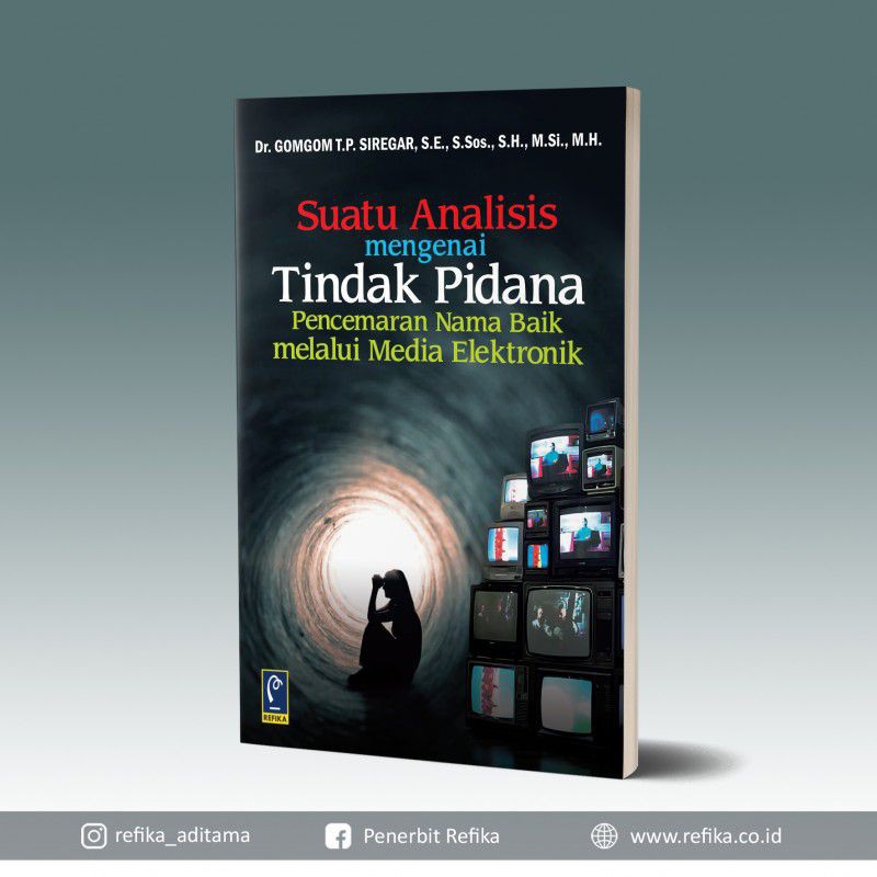 Jual Suatu Analisis Mengenai Tindak Pidana Pencemaran Nama Baik Melalui ...