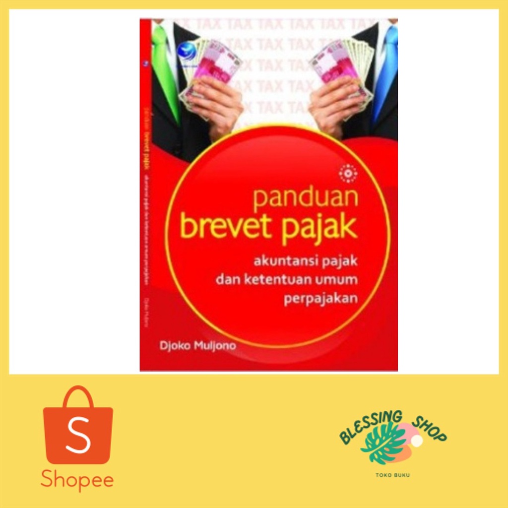 Jual Panduan Brevet Pajak, Akuntansi Pajak Dan Ketentuan Umum ...