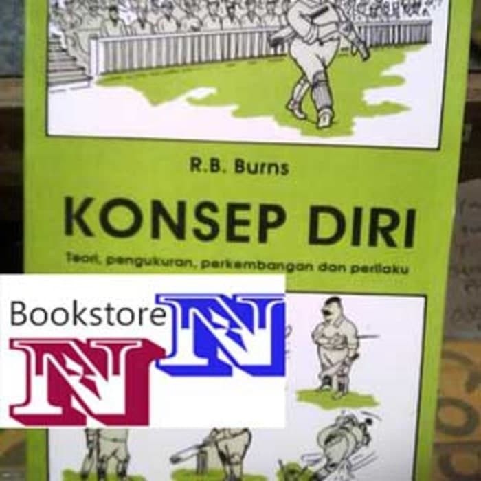 Jual KONSEP DIRI Teori Pengukuran- Perkembangan Dan Perilaku BY Burns ...