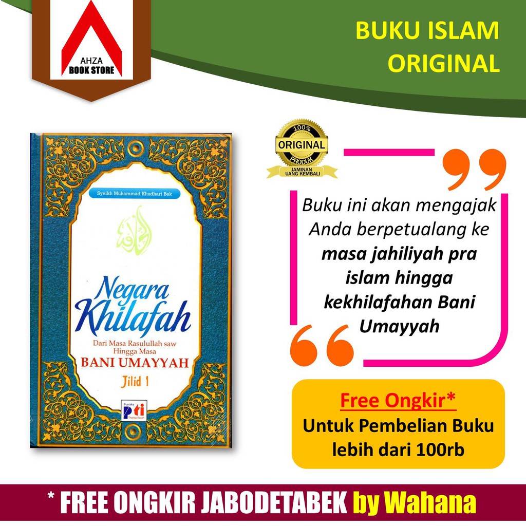 Jual Buku Islam Negara Khilafah Dari Masa Rasulullah SAW Hingga Masa ...