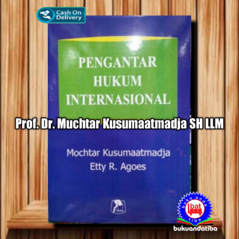 Jual Buku Pengantar Hukum Internasional - Mochtar Kusumaatmadja ...