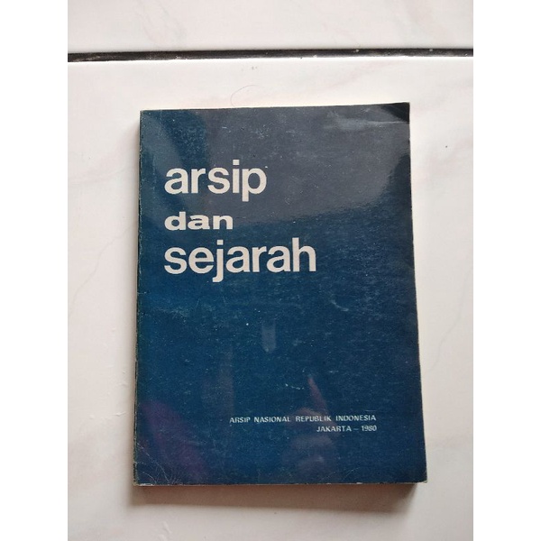 Jual Buku Arsip Dan Sejarah - Sejarah Kearsipan | Shopee Indonesia