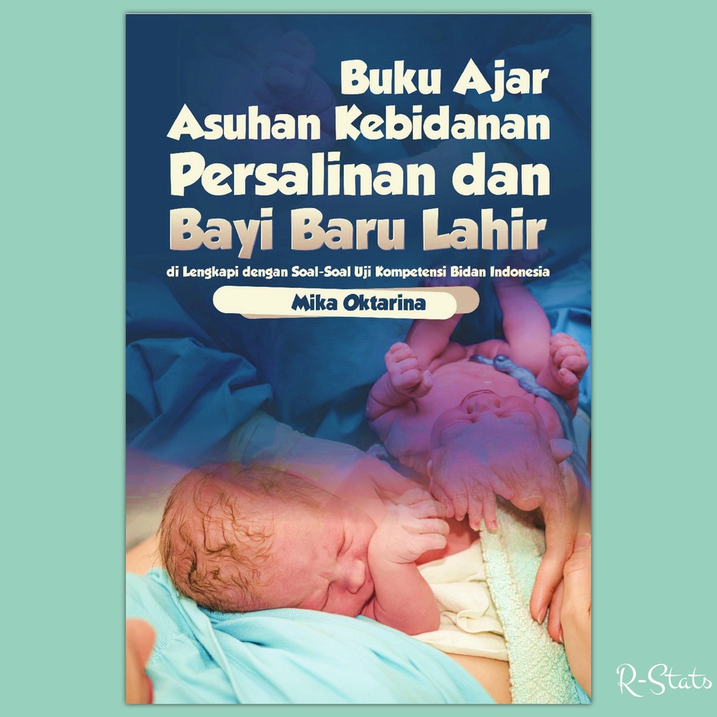 Jual Buku Ajar Asuhan Kebidanan Persalinan Dan Bayi Baru Lahir ...