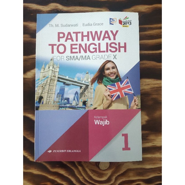 Jual BUKU PATHWAY TO ENGLISH KLS X/K13N(WAJIB) | Shopee Indonesia