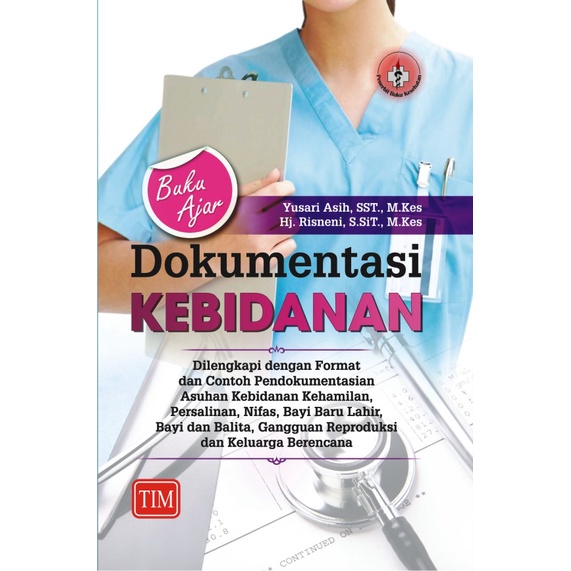 Jual Buku Ajar Dokumentasi Kebidanan (Dilengkapi Dengan Format Dan ...