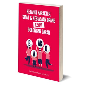 Jual KETAHUI KARAKTER, SIFAT & KEBIASAAN ORANG LEWAT GOLONGAN DARAH ...