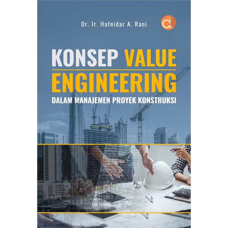 Jual Buku Konsep Value Engineering Dalam Manajemen Proyek Konstruksi ...